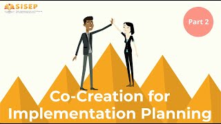 SISEP Stories: Co-creation and Implementation Planning - Part 2