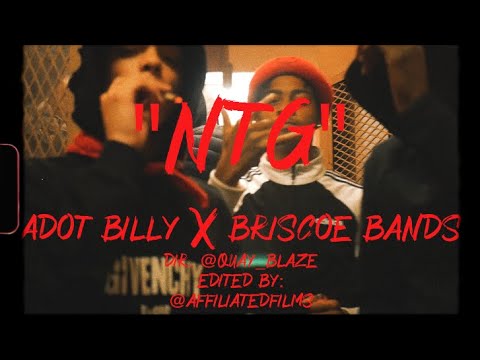 Adot Billy X Briscoe Bands - "NTG" (Official Music Video) Dir. @quay_blaze