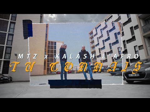 MTZ ft KALASH L'AFRO - Tu connais (Clip Officiel) prod by S.N music