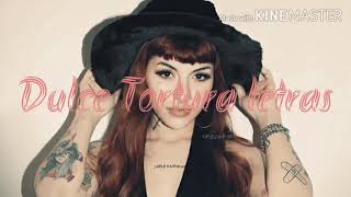 Cazzu - Dulce Tortura (Letras)