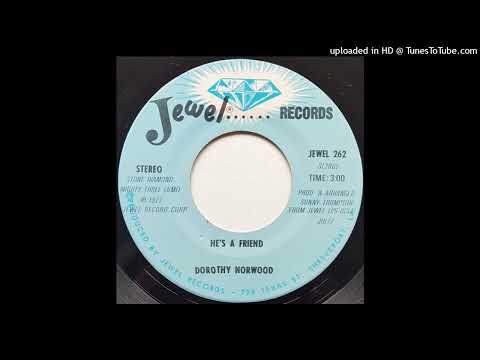 Rare Gospel Soul 45 Dorthy Norwood - He's A Friend