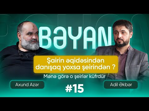 Mirzə Ələkbər Sabir Axund Azərin baxışında | Bəyan #15 | Adil Əkbərin təqdimatında | 2025