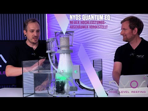 Nyos Quantum EQ Skimmer | Neuer smarter, regelbarer Hochleistungs-Abschäumer