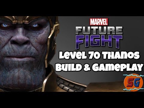 Level 70 Thanos - Build and Gameplay | MARVEL FUTURE FIGHT
