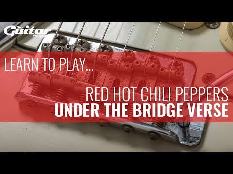 Red Hot Chili Peppers Under The Bridge Verse Lesson |  TGM Learn To Play