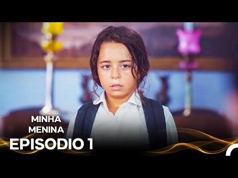 Minha Menina Episódio 1 (Dublagem em Português)
