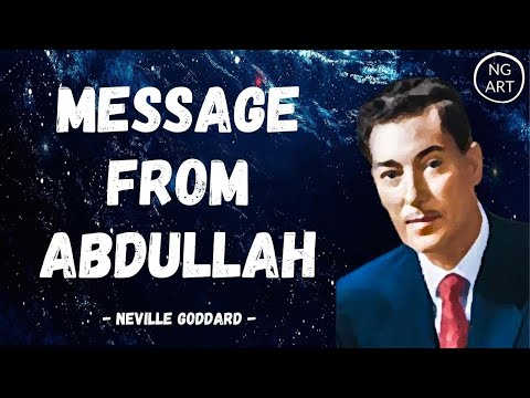 Neville Goddard | The Message Abdullah Told To Neville
