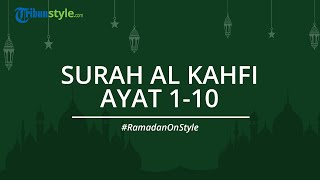 Surah Al Kahfi Ayat 1-10, Kisah Para Penghuni Gua yang Mendapat Mukzizat Menakjubkan