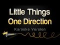One Direction Little Things Karaoke Version