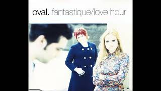 Oval - Fantastique (Remix)