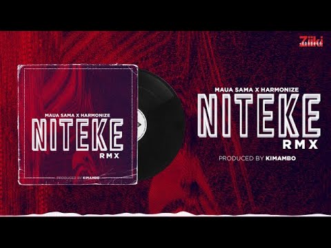 Maua Sama X Harmonize  -  Niteke RMX