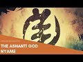The Myths of the Ashanti god Nyame