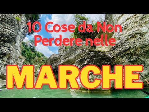 10 Cose da Non Perdere nelle Marche