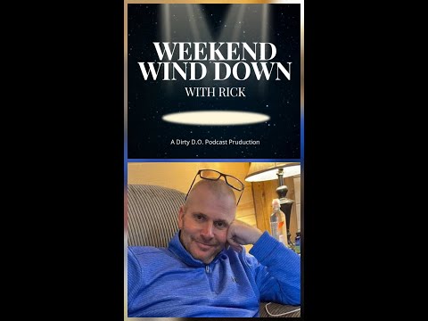The Weekend Wind Down w/ Rick - 12/7/25