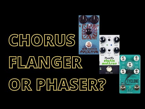 Flanger, Phaser or Chorus? 5 Minute Tones with Pedals