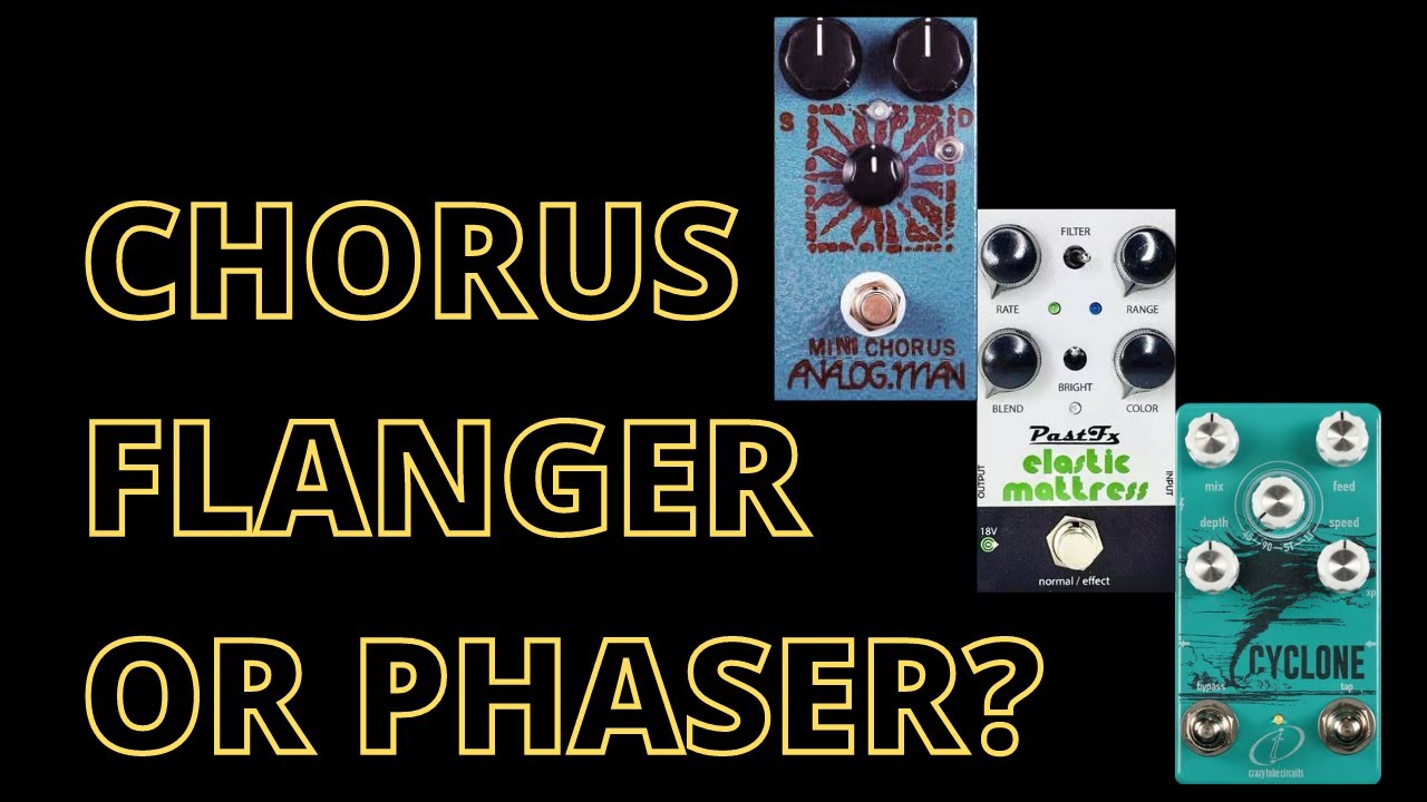 Flanger, Phaser or Chorus? 5 Minute Tones with Pedals