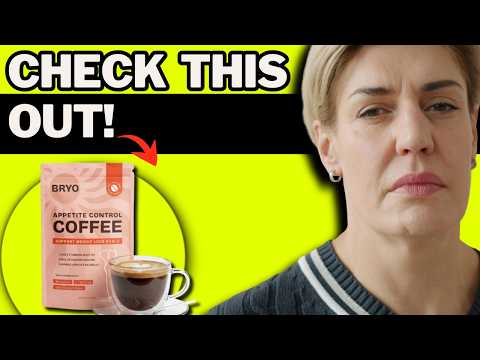 🔥BRYO APPETITE COFFEE REVIEW 2026  – CUSTOMER WEIGHT LOSS REVIEWS - DOES IT REALLY WORK?
