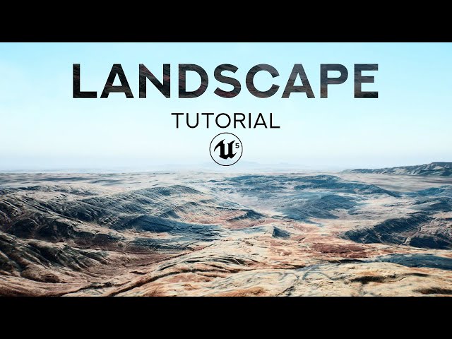 Mastering Landscape Creation in Unreal Engine 5: A Beginner's Guide ...