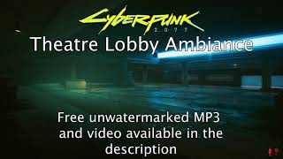 Download lagu 🎧 Cyberpunk 2077 - Abandoned Theatre Ambiance (Free MP3 Download) mp3