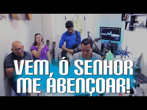 Derly, Lais, Thales e Jonas Benichio - Vem, ó Senhor me abençoar!
