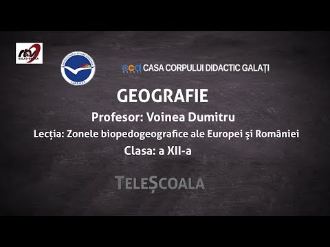 Geografie - Clasa a 12-a -Zonele biopedogeografice ale Europei şi României