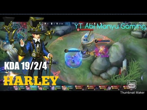 Hyper Carry Harley 19 Kill NonStop Roam & Gank!