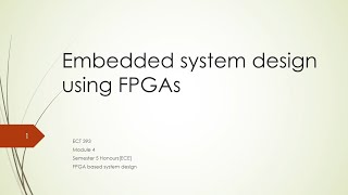 Embedded system design using FPGAs
