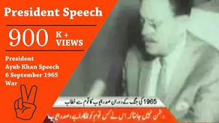 President Ayub Khan Speech 6 September 1965 War  H