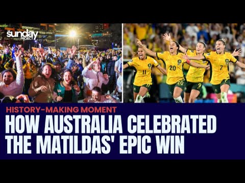 How Australia Celebrated Matildas' Quarter-Final Win