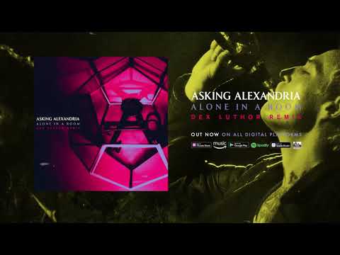 Video thumbnail for Alone in a Room (Dex Luthor Remix)