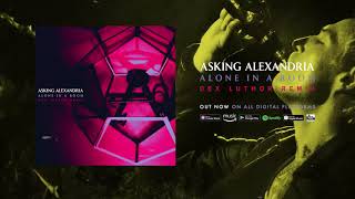 ASKING ALEXANDRIA - Alone In a Room (Dex Luthor Remix)