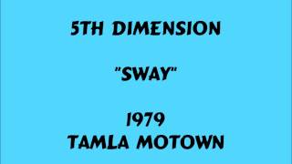 5th Dimension - Sway - 1979