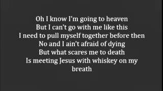 Love and Theft - Whiskey on My Breath with Lyrics
