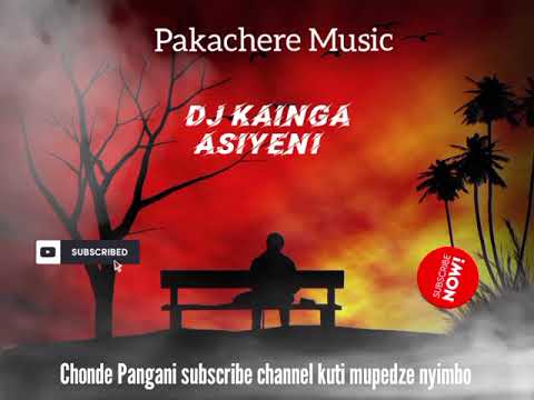 Dj Kainga _ Asiyeni _ Official music 🎶 