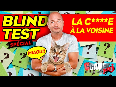 Blind Test spécial: "La c****e à la voisine" - C’Cauet sur NRJ