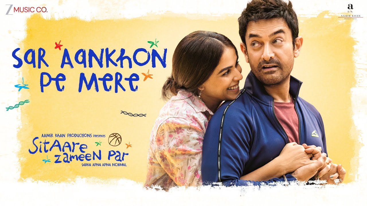 Sar Aankhon Pe Mere Song Lyrics – Arijit Singh, Shariva Parulkar | Sitaare Zameen Par