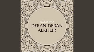 Deran Deran Alkheir (Well Wishes)