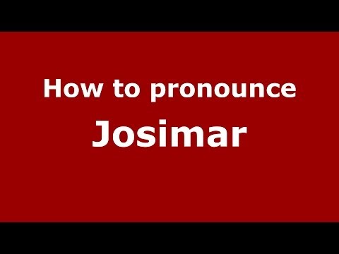How to pronounce Josimar