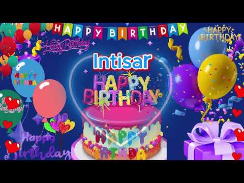 Intisar happy birthday to you