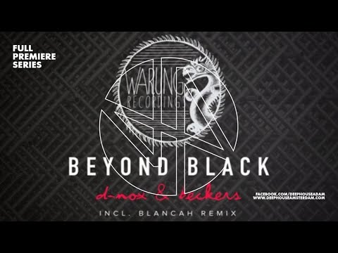 Premiere: D-Nox & Beckers - Beyond Black (BLANCAh Remix)