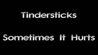 Tindersticks - Sometimes It Hurts