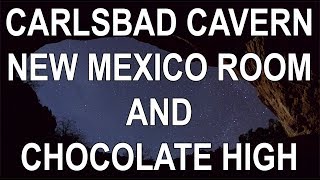 Carlsbad Cavern - New Mexico Room and Chocolate High
