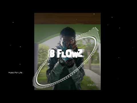 8 FlOwZ (Official Track) -  Channy