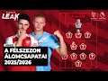 A Félszezon álomcsapatai 25 26 L Premier Leak S06E21