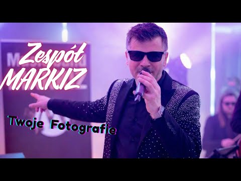Zespół MARKIZ - Twoje Fotografie  (cover Andre)