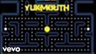 Yukmouth - Pac Man