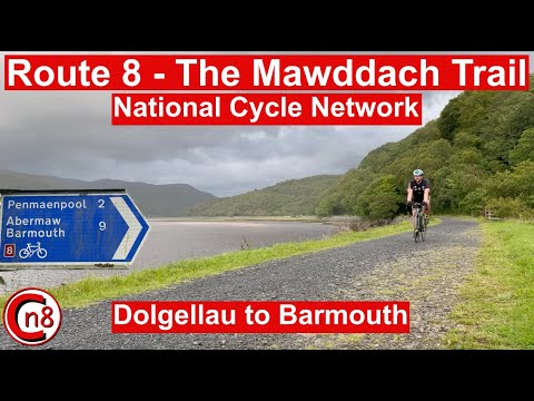 The Mawddach Trail - National Cycle Route 8 - Dolgellau To Barmouth Video Guide