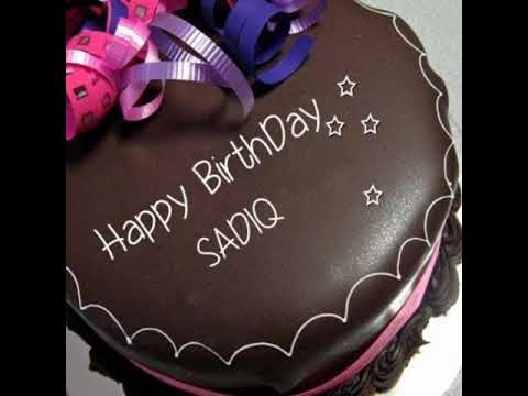 HAPPY BIRTHDAY SADIQ