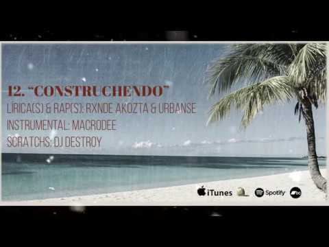 Construchendo (con Urbanse & DJ Destroy)