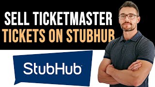 ✅ How To Sell Ticketmaster Tickets on StubHub (Full Guide)